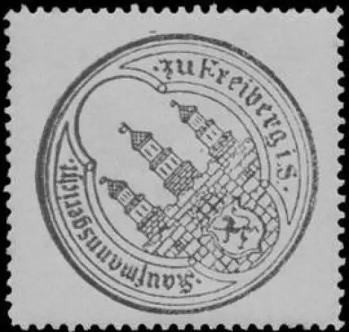 Kaufmannsgericht zu Freiberg i. S