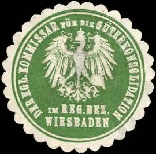 Der KÃ¶nigliche Kommissar fÃ¼r die GÃ¼terkonsolidation im Regierungs Bezirk Wiesbaden