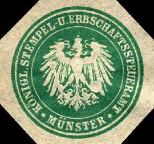 KÃ¶nigliche Stempel - und Erbschaftssteueramt - MÃ¼nster