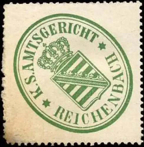 KÃ¶niglich SÃ¤chsische Amtsgericht - Reichenbach