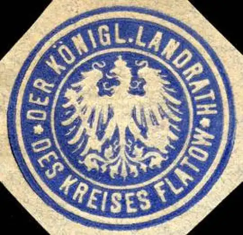 Der KÃ¶nigliche Landrath des Kreises Flatow