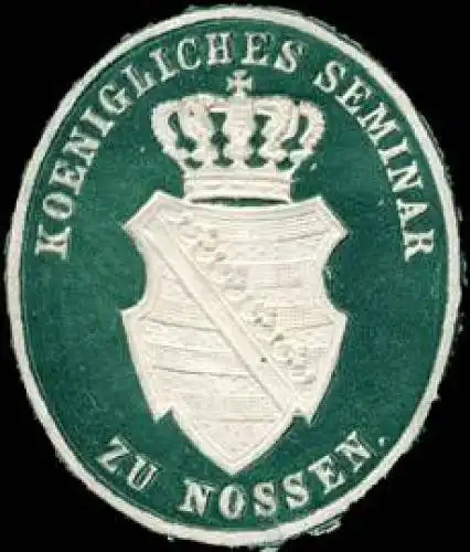 Koenigliches Seminar zu Nossen