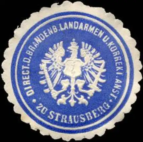 Direction der Brandenburgischen Landarmen und Korrekt. Anstalt zu Strausberg