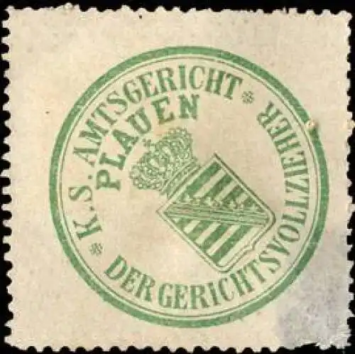 Königlich Sächsische Amtsgericht Plauen - Der Gerichtsvollzieher