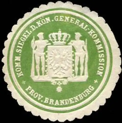 Kommissions Siegel der KÃ¶niglichen Gen. Kommission - Prov. Brandenburg