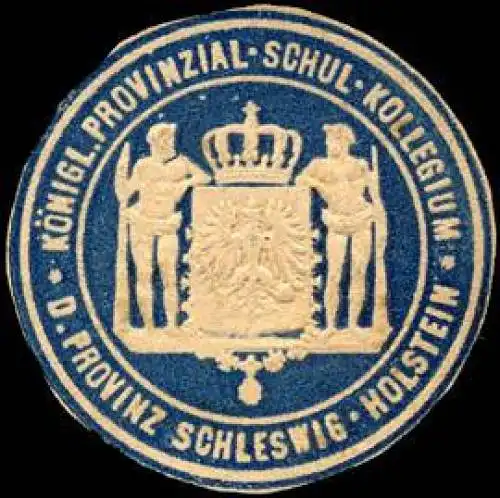 KÃ¶nigliche Provinzial - Schul - Kollegium der Provinz Schleswig - Holstein