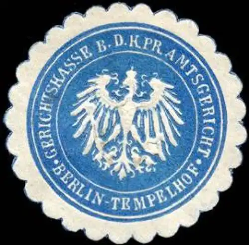 Gerichtskasse bei dem KÃ¶niglich Preussischen Amtsgericht - Berlin - Tempelhof