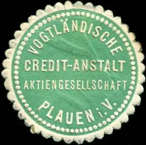 VogtlÃ¤ndische Credit - Anstalt Aktiengesellschaft Plauen