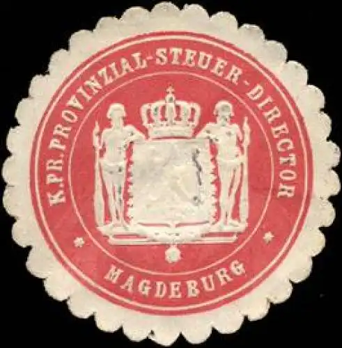 KÃ¶niglich Preussischer Provinzial - Steuer - Director Magdeburg