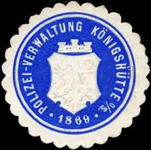 Polizei - Verwaltung KÃ¶nigshÃ¼tte 1869