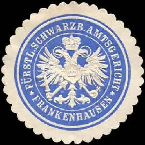 FÃ¼rstlich Schwarzburgische Amtsgericht Frankenhausen