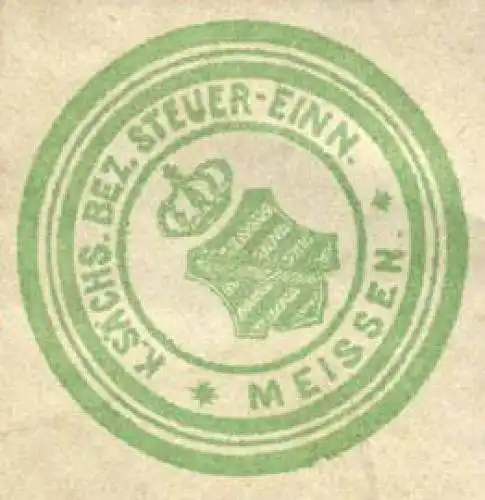 KÃ¶niglich SÃ¤chsische Bezirks Steuer - Einnahme Meissen