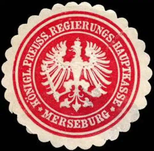 KÃ¶niglich Preussische Regierungs - Hauptkasse Merseburg