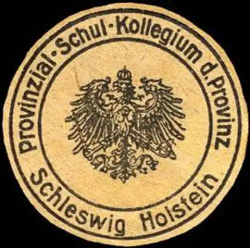 Provinzial - Schul - Kollegium der Provinz Schleswig Holstein