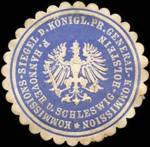 Kommissions - Siegel der KÃ¶niglich Preussischen General - Kommission fÃ¼r Hannover und Schleswig - Holstein