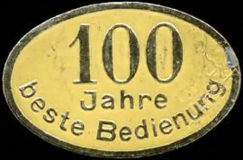 100 Jahre beste Bedienung