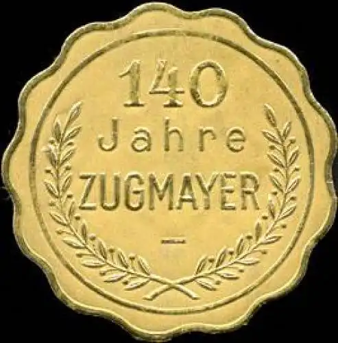 140 Jahre Zugmayer