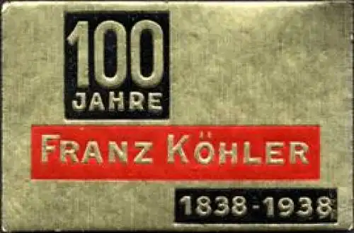 100 Jahre Franz KÃ¶hler