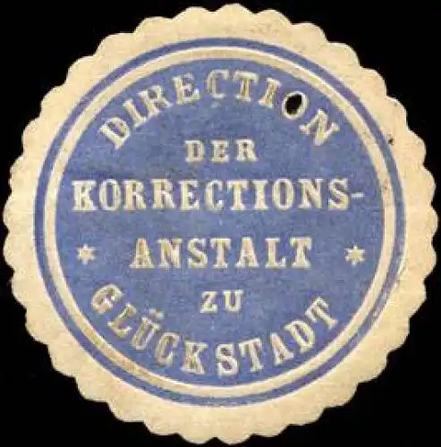 Direction der Korrectionsanstalt zu GlÃ¼ckstadt