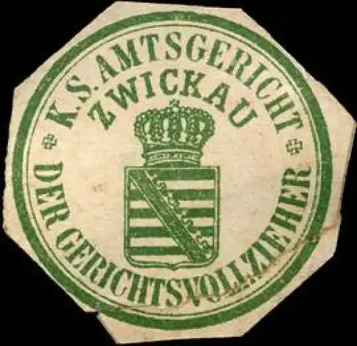 KÃ¶niglich SÃ¤chsisches Amtsgericht Zwickau - Der Gerichtsvollzieher