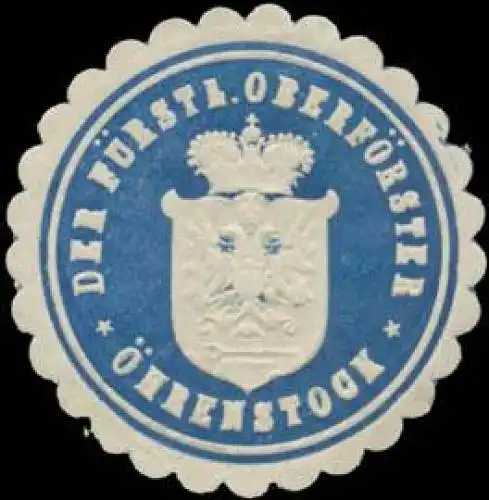 Der FÃ¼rstliche OberfÃ¶rster Ãhrenstock
