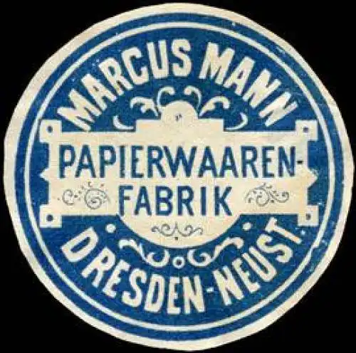 Papierwaaren - Fabrik Marcus Mann - Dresden - Neustadt
