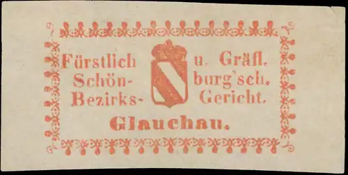 FÃ¼rstlich und GrÃ¤fl. SchÃ¶nburgsch. Bezirksgericht Glauchau