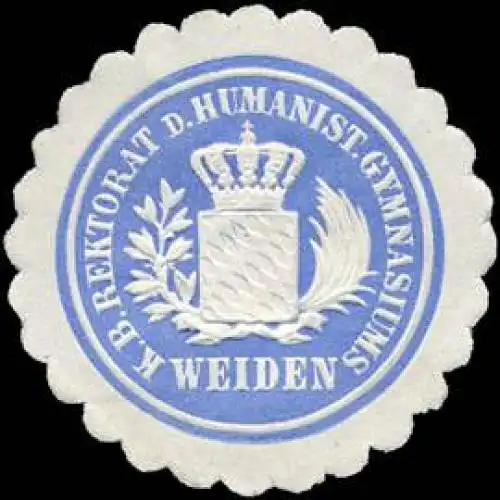 KÃ¶niglich Bayerische Rektorat des Humanistischen Gymnasiums - Weiden