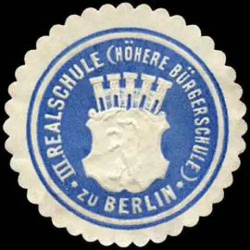 III. Realschule (HÃ¶here BÃ¼rgerschule) zu Berlin