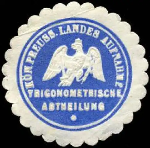 KÃ¶niglich Preussische Landes Aufnahme - Trigonometrische Abtheilung