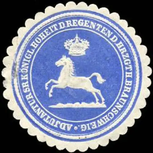 Adjutantur Seiner KÃ¶niglichen Hoheit des Regenten des Herzogthums Braunschweig