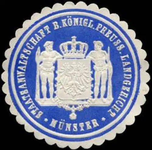 Staatsanwaltschaft beim KÃ¶niglich Preussischen Landgericht - MÃ¼nster
