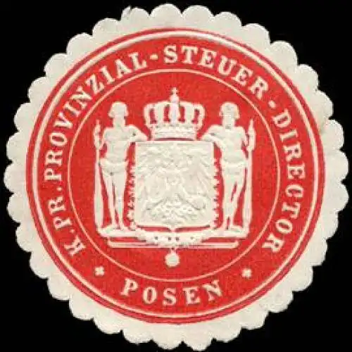 KÃ¶niglich Preussischer Provinzial - Steuer - Director - Posen