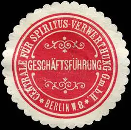 Centrale für Spiritus - Verwerthung GmbH - Berlin - Geschäftsführung