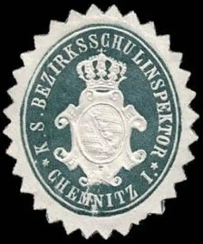 KÃ¶niglich SÃ¤chsischer Bezirksschulinspektor - Chemnitz I