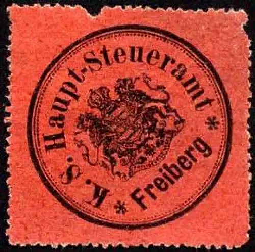 Königlich Sächsische Haupt - Steueramt - Freiberg