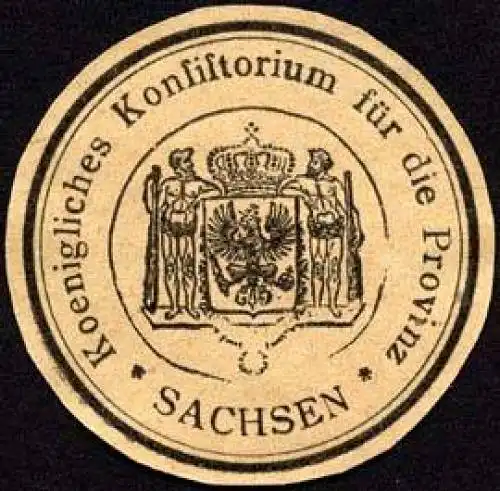 Koenigliches Konsistorium fÃ¼r die Provinz Sachsen