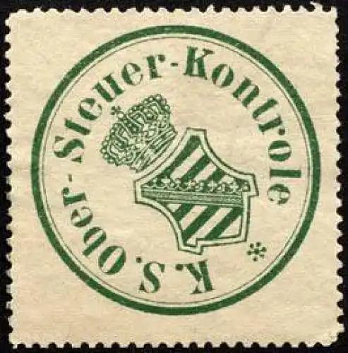 Königlich Sächsische Ober - Steuer - Kontrole