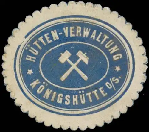 HÃ¼tten-Verwaltung KÃ¶nigshÃ¼tte/Schlesien