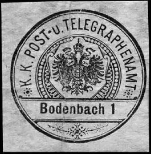 Kaiserlich KÃ¶nigliche Post - und Telegraphenamt - Bodenbach I