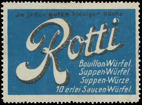 Rotti in jeder guten hiesiger KÃ¼che