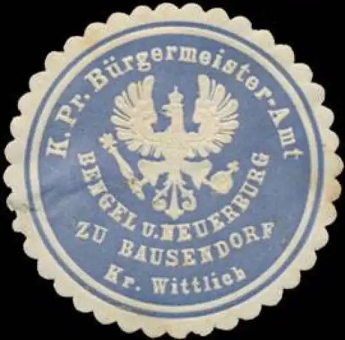 K.Pr. BÃ¼rgermeister-Amt Bengel und Neuerburg zu Bausendorf Kreis Wittlich