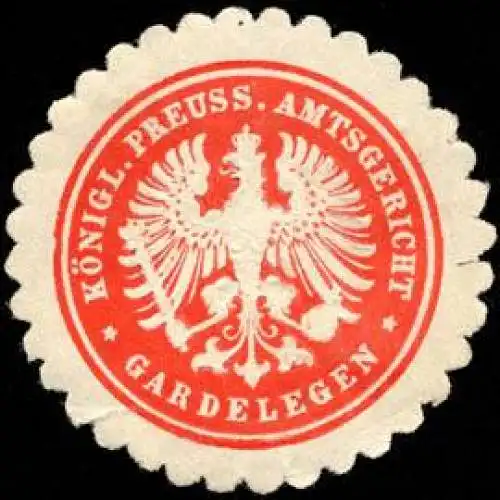 KÃ¶niglich Preussisches Amtsgericht - Gardelegen