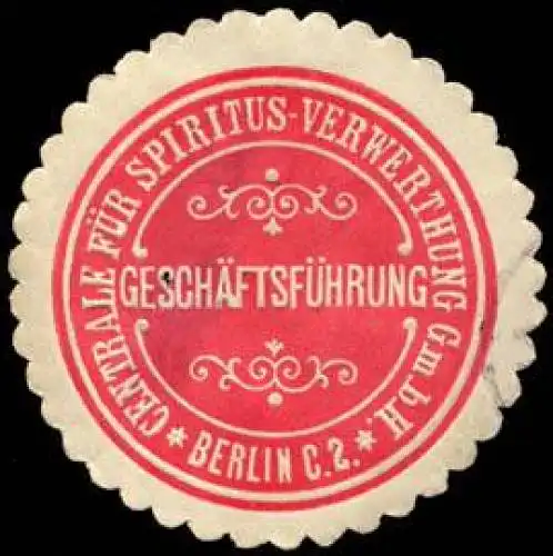 GeschÃ¤ftsfÃ¼hrung - Centrale fÃ¼r Spiritus - Verwerthung GmbH - Berlin