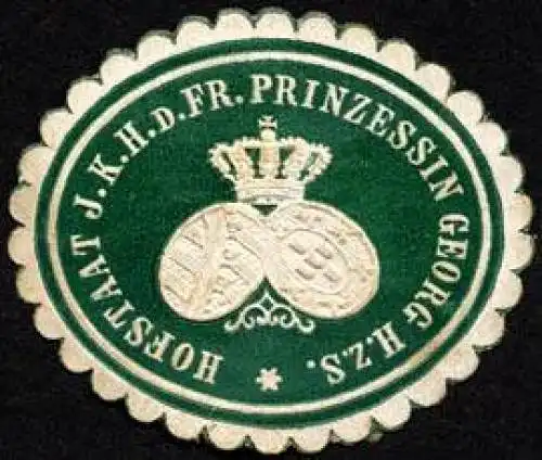 Hofstaat Ihrer KÃ¶niglichen Hoheit d. Fr. Prinzessin Georg H. zu Sachsen