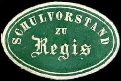 Schulvorstand zu Regis