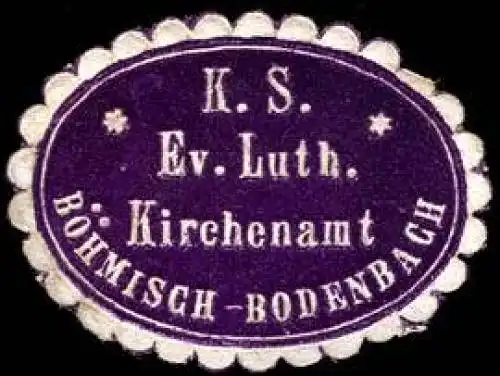 KÃ¶niglich SÃ¤chsisches Evangelisch Lutherisches Kirchenamt BÃ¶hmisch - Bodenbach