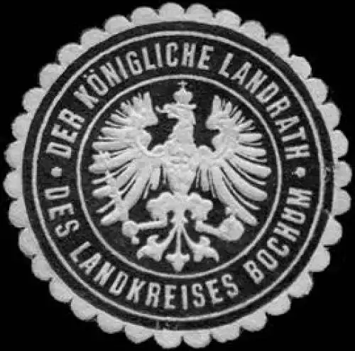 Der KÃ¶nigliche Landrath des Landkreises Bochum