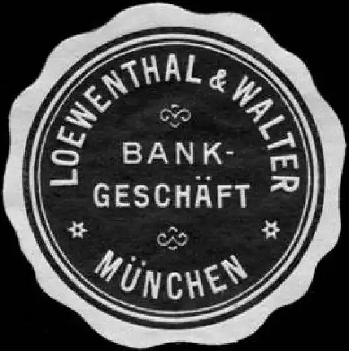 BankgeschÃ¤ft Loewenthal & Walter - MÃ¼nchen