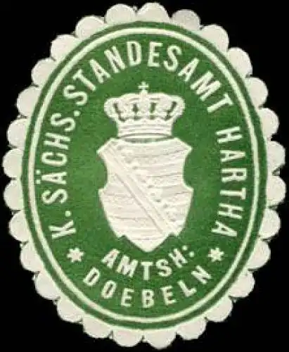KÃ¶niglich SÃ¤chsisches Standesamt Hartha - Amtshauptmannschaft Doebeln